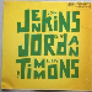 John Jenkins, Clifford Jordan, Bobby Timmons: Jenkins, Jordan And Timmons (7") - Bild 1