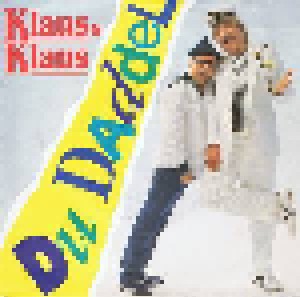 Klaus & Klaus: Du Daddel (7") - Bild 1