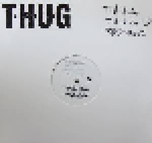 T.H.U.G.: T.H.U.G. (LP) - Bild 1