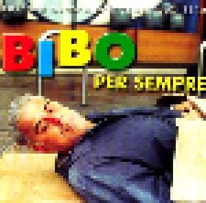 Bibo Per Sempre (CD) - Bild 1