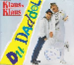 Klaus & Klaus: Du Daddel (Single-CD) - Bild 1