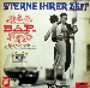 Cover - Bar-Trio: Sterne Ihrer Zeit - Das Bar Trio