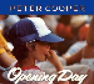 Cover - Peter Cooper: Opening Day