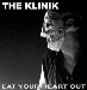 The Klinik: Eat Your Heart Out - Cover