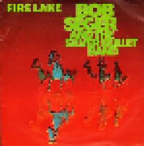 Bob Seger & The Silver Bullet Band: Fire Lake (7") - Bild 1
