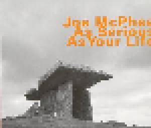 Cover - Joe McPhee: As Serious As Your Life