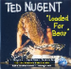 Ted Nugent: Loaded For Bear (CD) - Bild 1