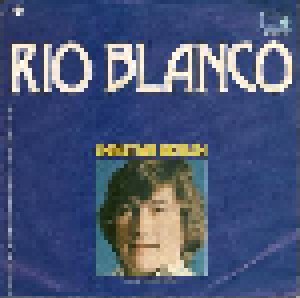 Christian Bensch: Rio Blanco (7") - Bild 1