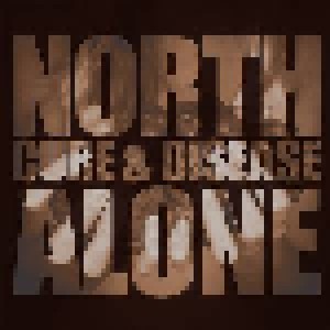Cover - North Alone: Cure & Disease