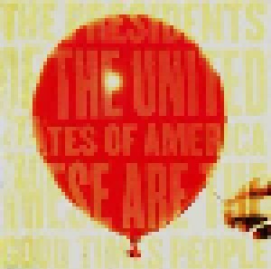The Presidents Of The United States Of America: These Are The Good Times People (Promo-CD) - Bild 1
