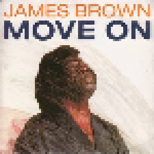 James Brown: (So Tired Of Standing Still We Got To) Move On (Single-CD) - Bild 1