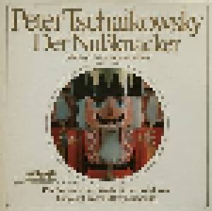 Pjotr Iljitsch Tschaikowski: Der Nußknacker, Ballett Op.71 - Gesamtaufnahme (2-LP) - Bild 1