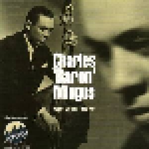 Charles Mingus: West Coast 1945-49 (CD) - Bild 1