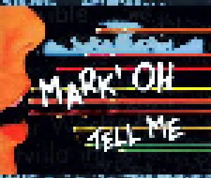 Mark'Oh: Tell Me (Single-CD) - Bild 1
