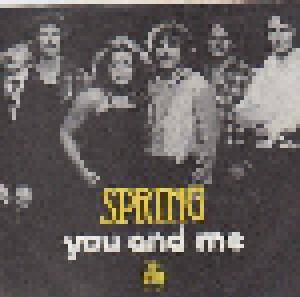 Spring: You And Me (7") - Bild 1