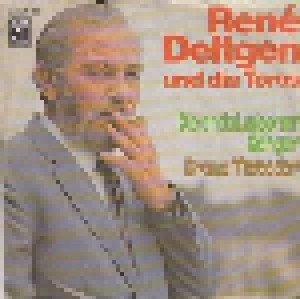 René Deltgen: Die Andalusischen Sänger (7") - Bild 1