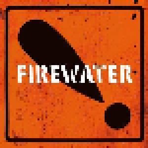 Firewater: International Orange! (CD) - Bild 1