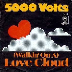 5000 Volts: (Walkin' On A) Love Cloud (7") - Bild 1