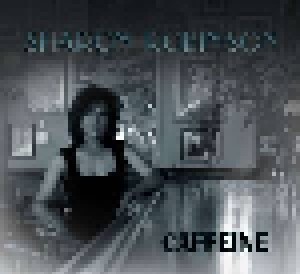 Cover - Sharon Robinson: Caffeine