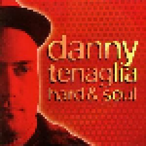 Cover - Danny Tenaglia: Hard & Soul