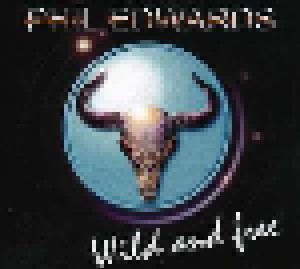 Cover - Phil Edwards: Wild And Free