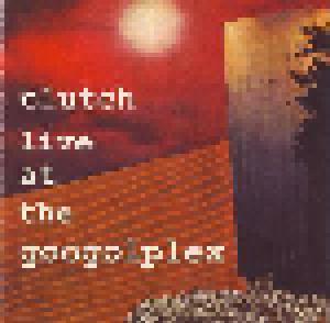 Clutch: Live At The Googolplex - Cover