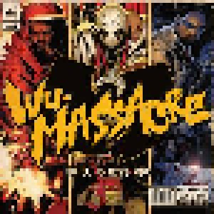 Cover - Raekwon, Ghostface Killah & Method Man: Wu-Massacre