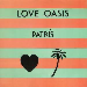 Patris: Love Oasis (12") - Bild 1