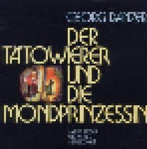 Georg Danzer: Der Tätowierer Und Die Mondprinzessin (CD) - Bild 1