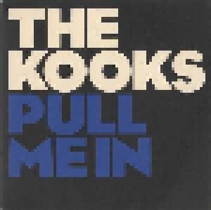 The Kooks: Pull Me In (7") - Bild 1