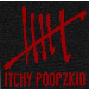 Itchy Poopzkid: Six (CD) - Bild 3