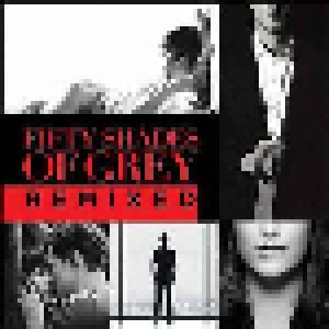 Fifty Shades Of Grey Remixed (CD) - Bild 1