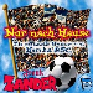 Frank Zander: Nur Nach Hause. Die Offizielle Hymne Von Hertha BSC (Single-CD) - Bild 1