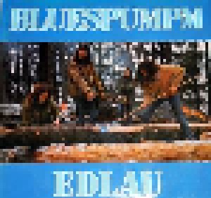 Bluespumpm: Edlau (LP) - Bild 1