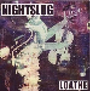Nightslug: Loathe (CD-R) - Bild 1