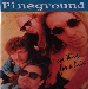 Cover - Pineground: One Thing For A Livin'