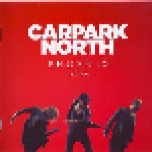 Carpark North: Phoenix Edition (CD) - Bild 1