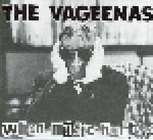 The Vageenas: When Music Hurts... - Cover