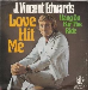 Cover - J. Vincent Edwards: Love Hit Me