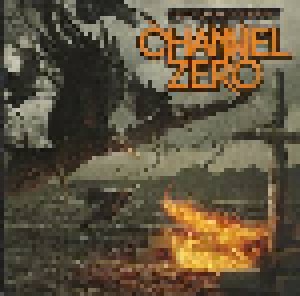 Channel Zero: Feed 'em With A Brick (CD) - Bild 2
