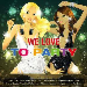We Love To Party - Cover