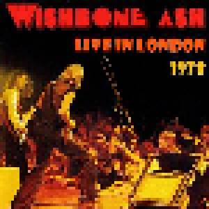 Wishbone Ash: Live In London 1978 (CD) - Bild 1