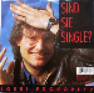 Joesi Prokopetz: Sind Sie Single? (7") - Bild 2