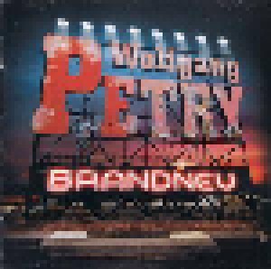 Wolfgang Petry: Brandneu (Premium Edition) (CD) - Bild 1