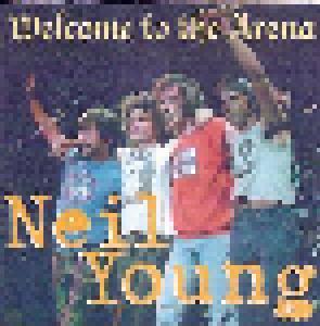 Neil Young: Welcome To The Arena - Cover