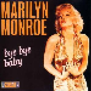 Marilyn Monroe: Bye Bye Baby (CD) - Bild 1