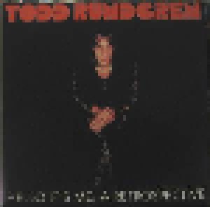 Cover - Todd Rundgren: Hello It's Me: A Retrospective