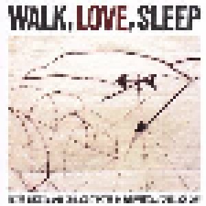 Cover - Peter Brötzmann Chicago Tentet: Walk, Love, Sleep