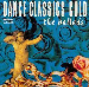 Dance Classics Gold - The Ballads - Cover