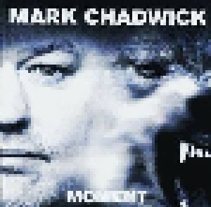 Cover - Mark Chadwick: Moment